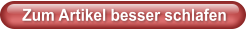 Zum Artikel besser schlafen