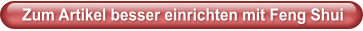 Zum Artikel besser einrichten mit Feng Shui