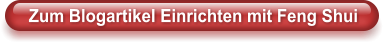 Zum Blogartikel Einrichten mit Feng Shui